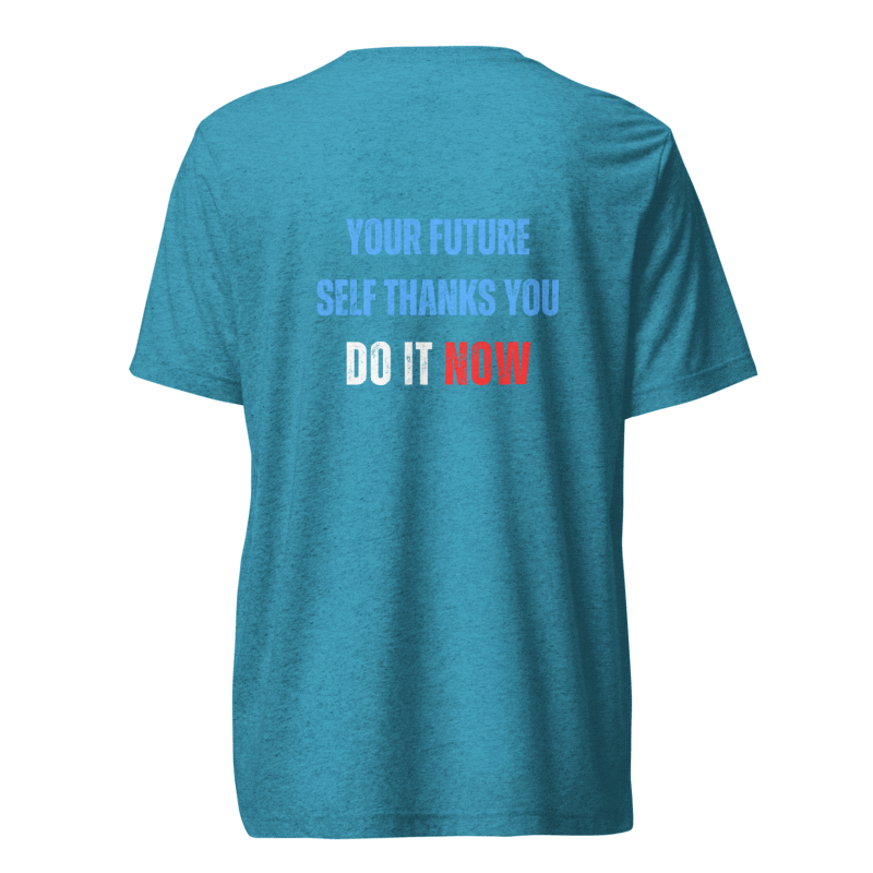 Unisex Tri-Blend T-Shirt | YOUR FUTURE SELF THANKS YOU