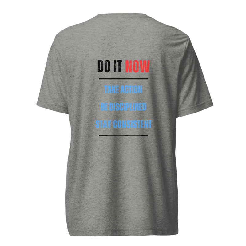 Unisex Tri-Blend T-Shirt | DO IT NOW Original