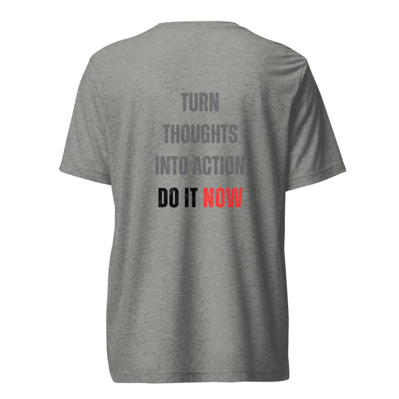 Unisex Tri-Blend T-Shirt | TURN THOUGHTS INTO ACTION