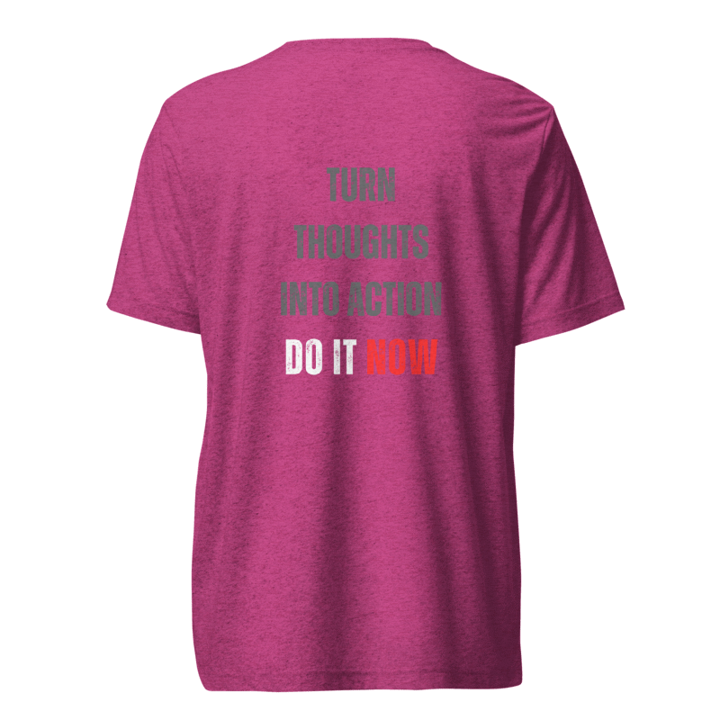 Unisex Tri-Blend T-Shirt | TURN THOUGHTS INTO ACTION