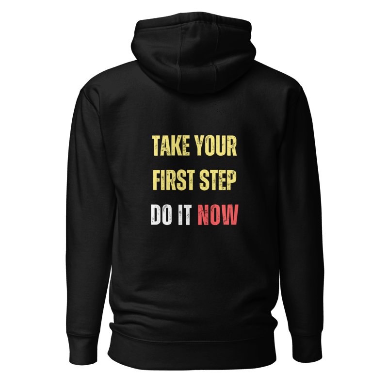 Unisex Premium Hoodie | TAKE YOUR FIRST STEP