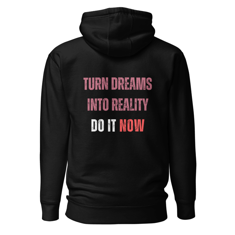 Unisex Premium Hoodie | TURN DREAMS INTO REALITY