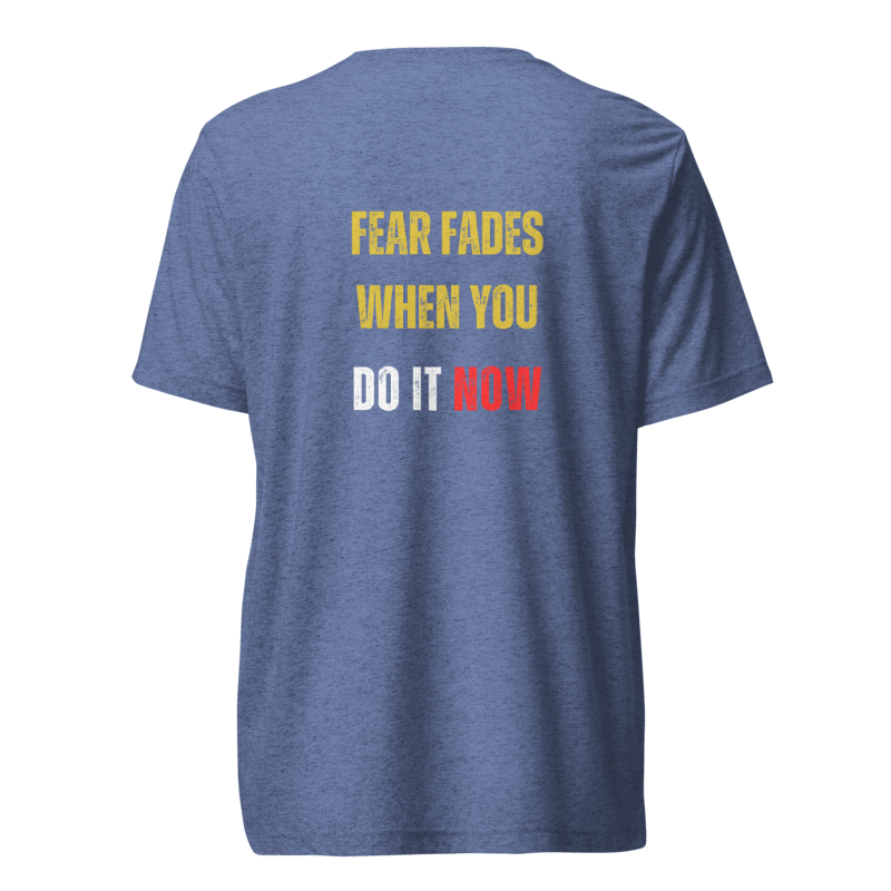 Unisex Tri-Blend T-Shirt | FEAR FADES WHEN YOU