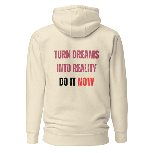 Unisex Premium Hoodie | TURN DREAMS INTO REALITY