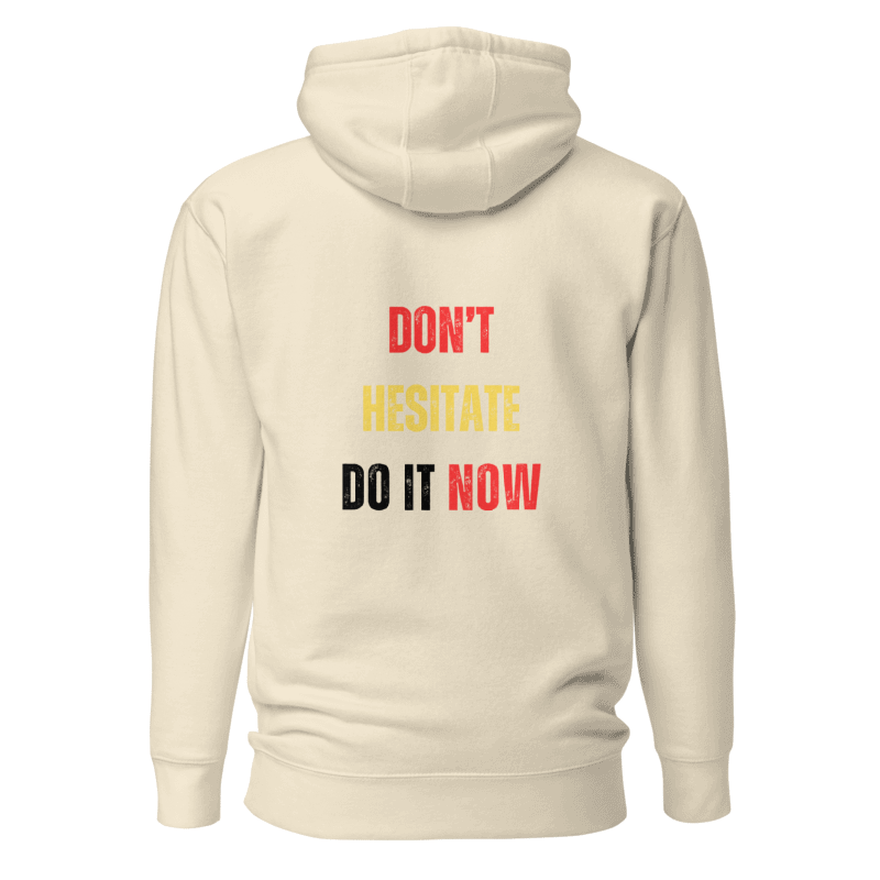 Unisex Premium Hoodie | DON'T HESITATE