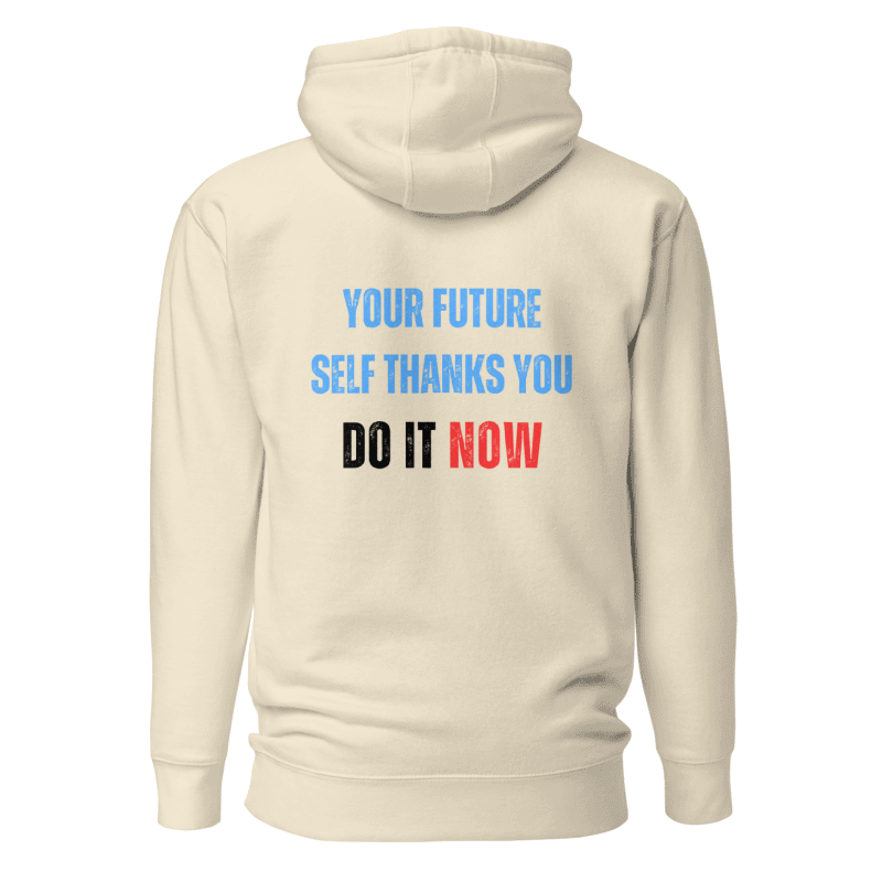Unisex Premium Hoodie | YOUR FUTURE SELF THANKS YOU