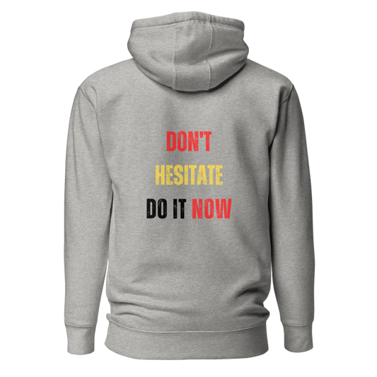 Unisex Premium Hoodie | DON'T HESITATE