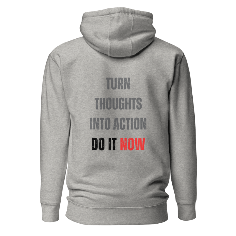 Unisex Premium Hoodie | TURN THOUGHTS INTO ACTION