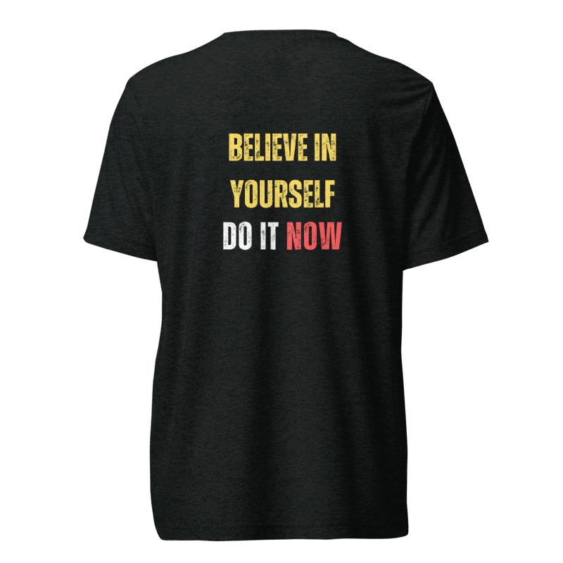 Unisex Tri-Blend T-Shirt | BELIEVE IN YOURSELF