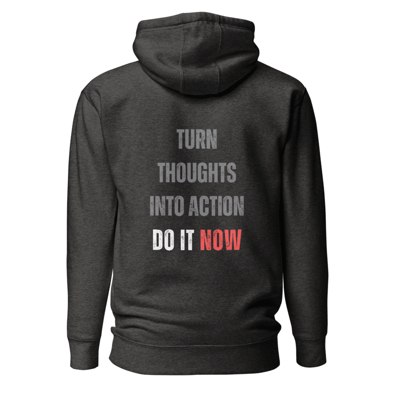 Unisex Premium Hoodie | TURN THOUGHTS INTO ACTION