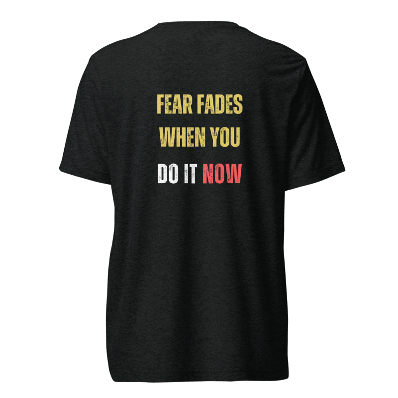 Unisex Tri-Blend T-Shirt | FEAR FADES WHEN YOU