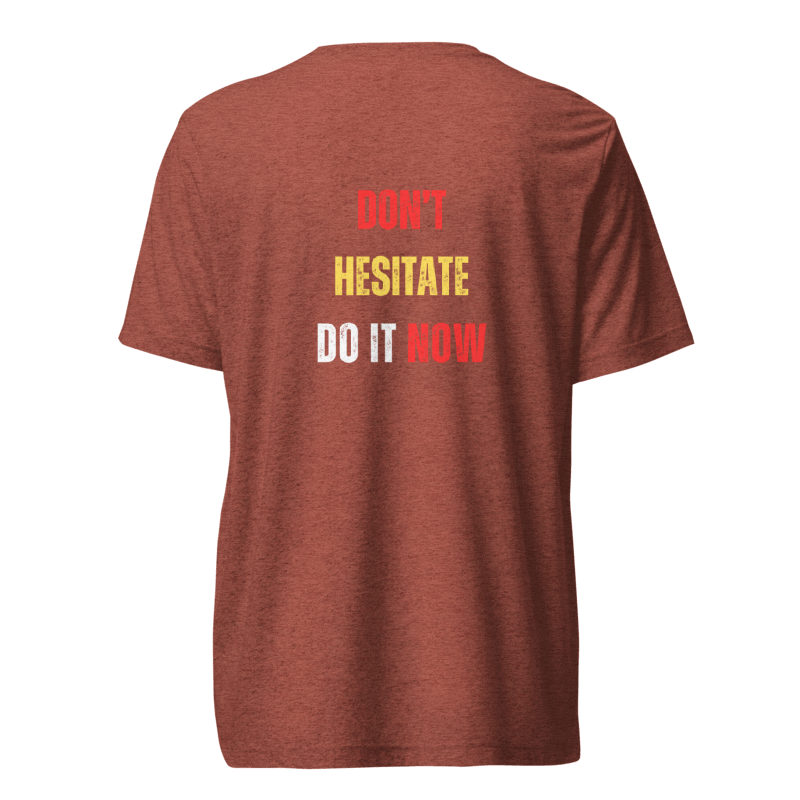 Unisex Tri-Blend T-Shirt | DON'T HESITATE