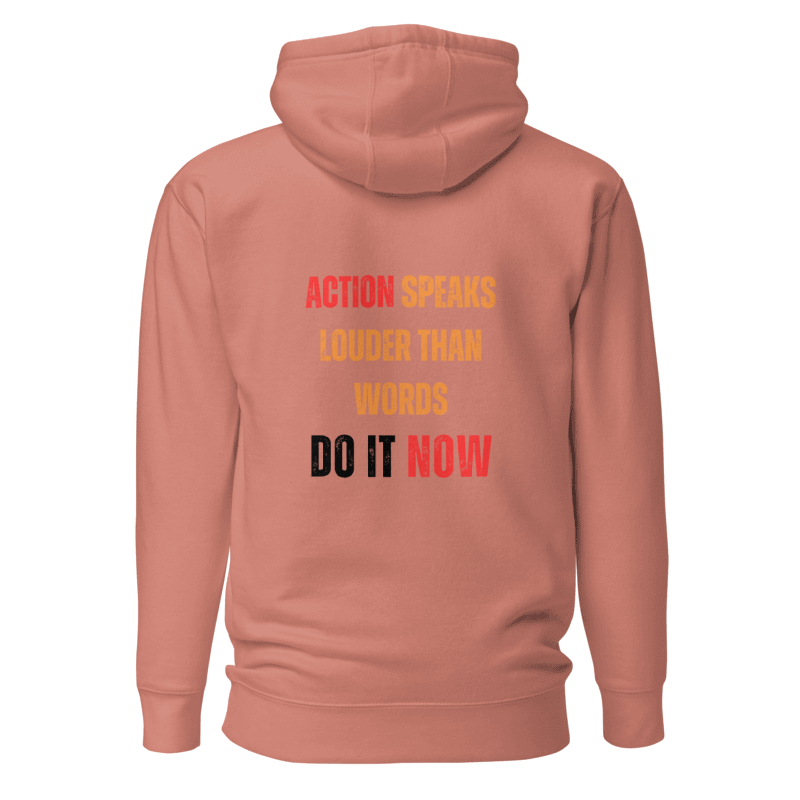 Unisex Premium Hoodie | ACTION SPEAKS LOUDER THAN WORDS