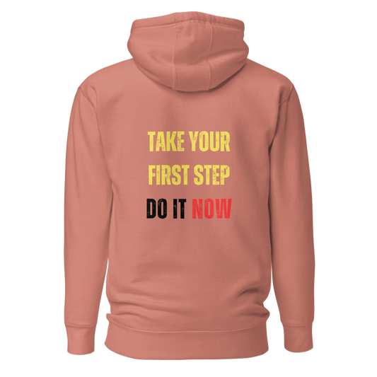 Unisex Premium Hoodie | TAKE YOUR FIRST STEP