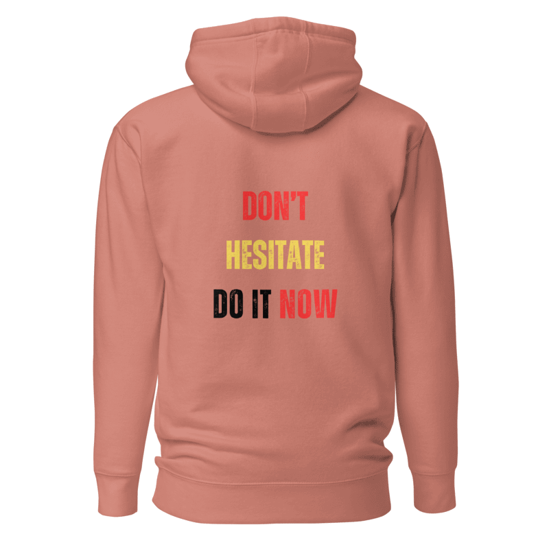 Unisex Premium Hoodie | DON'T HESITATE