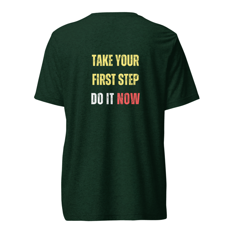 Unisex Tri-Blend T-Shirt | TAKE YOUR FIRST STEP