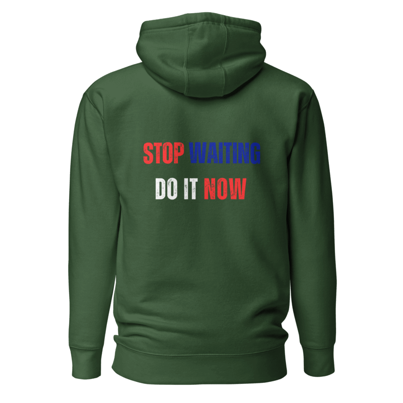 Unisex Premium Hoodie | STOP WAITING