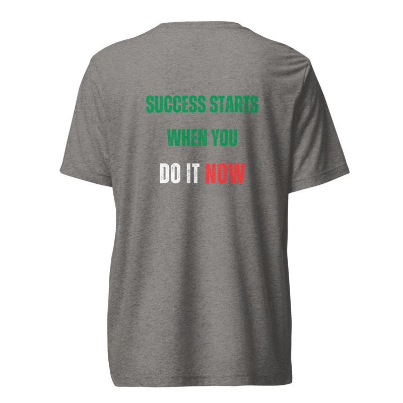 Unisex Tri-Blend T-Shirt | SUCCESS STARTS WHEN YOU