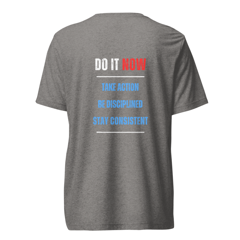 Unisex Tri-Blend T-Shirt | DO IT NOW Original