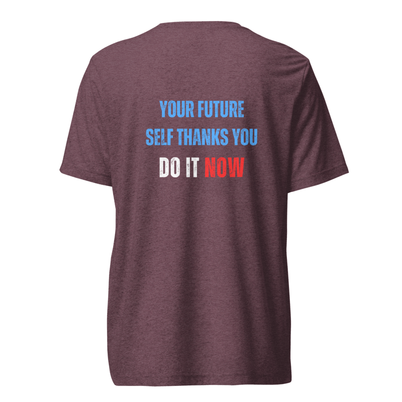 Unisex Tri-Blend T-Shirt | YOUR FUTURE SELF THANKS YOU