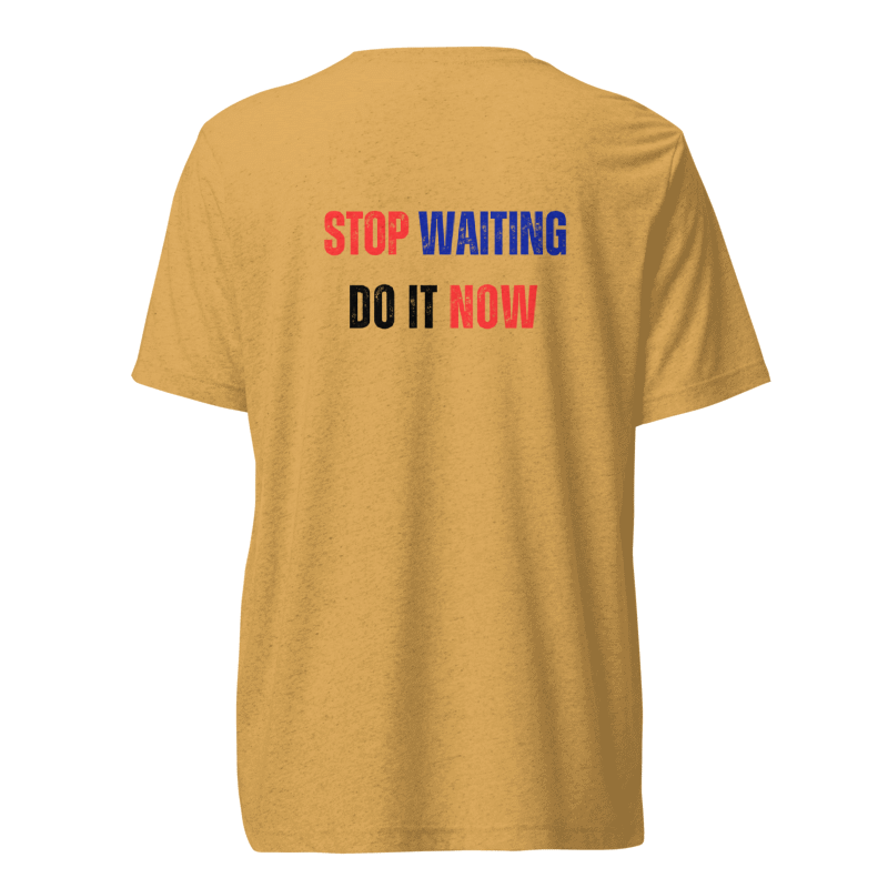 Unisex Tri-Blend T-Shirt | STOP WAITING