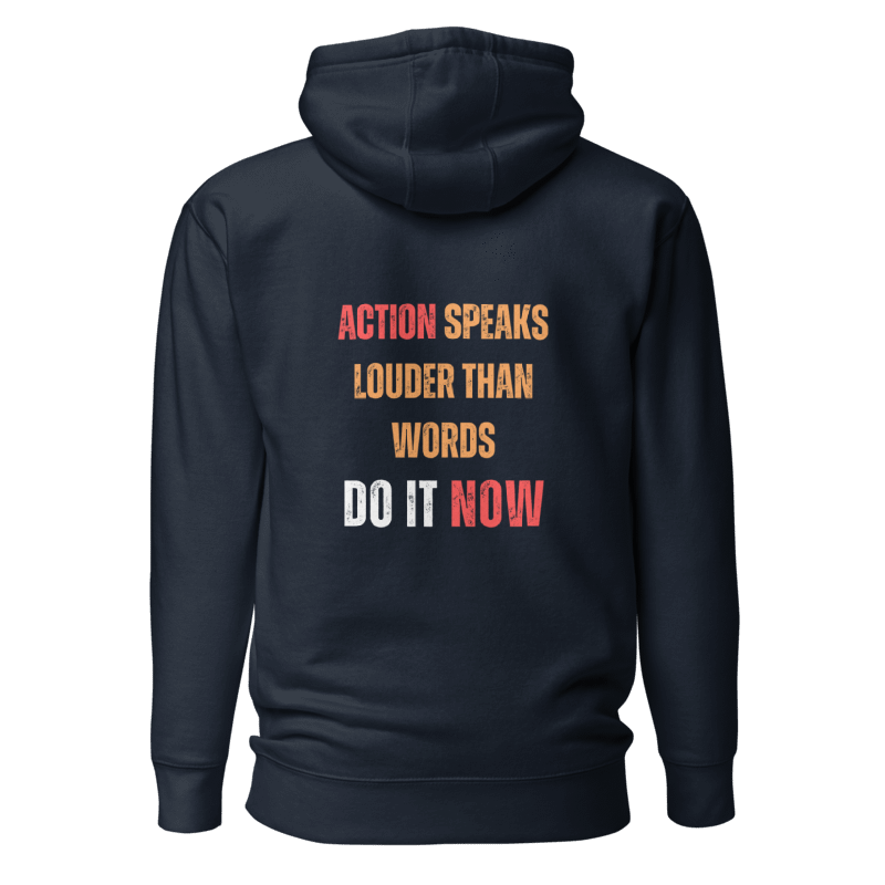 Unisex Premium Hoodie | ACTION SPEAKS LOUDER THAN WORDS