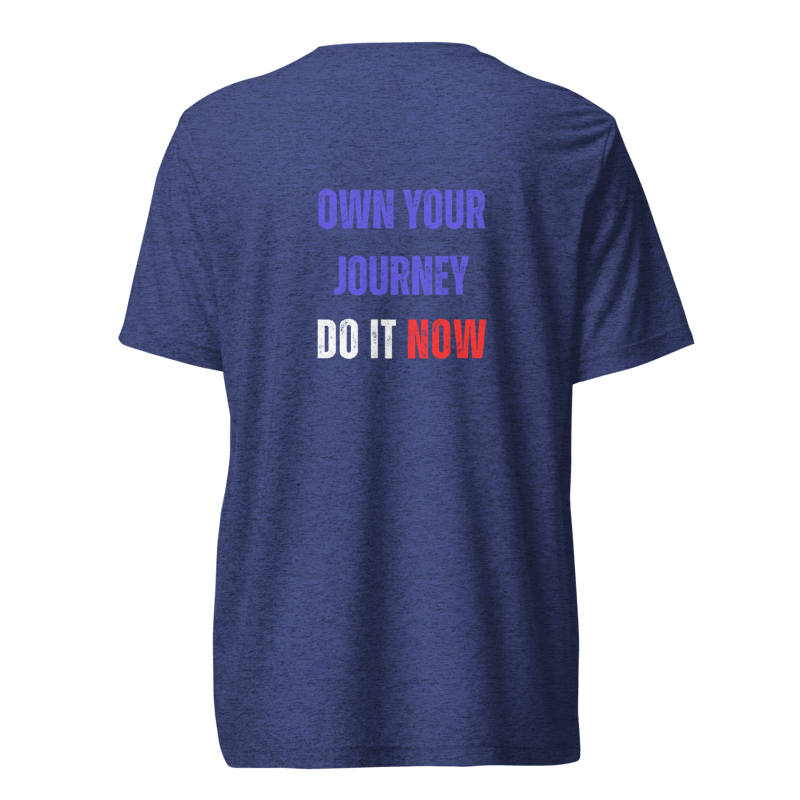 Unisex Tri-Blend T-Shirt | OWN YOUR JOURNEY