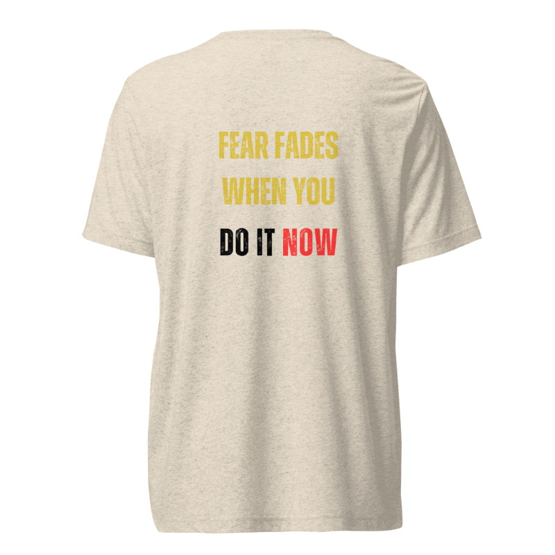 Unisex Tri-Blend T-Shirt | FEAR FADES WHEN YOU
