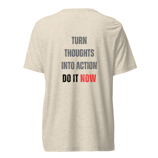 Unisex Tri-Blend T-Shirt | TURN THOUGHTS INTO ACTION
