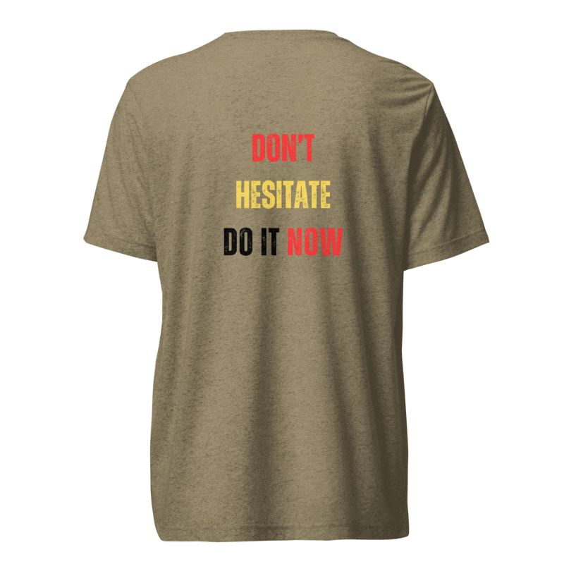 Unisex Tri-Blend T-Shirt | DON'T HESITATE