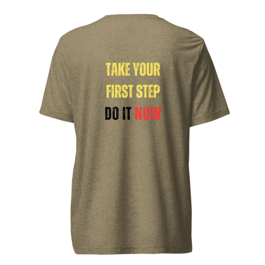 Unisex Tri-Blend T-Shirt | TAKE YOUR FIRST STEP