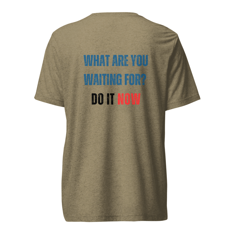 Unisex Tri-Blend T-Shirt | WHAT ARE YOU WAITING FOR?