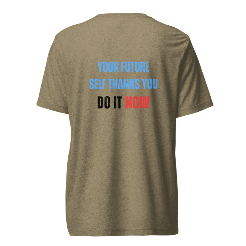 Unisex Tri-Blend T-Shirt | YOUR FUTURE SELF THANKS YOU