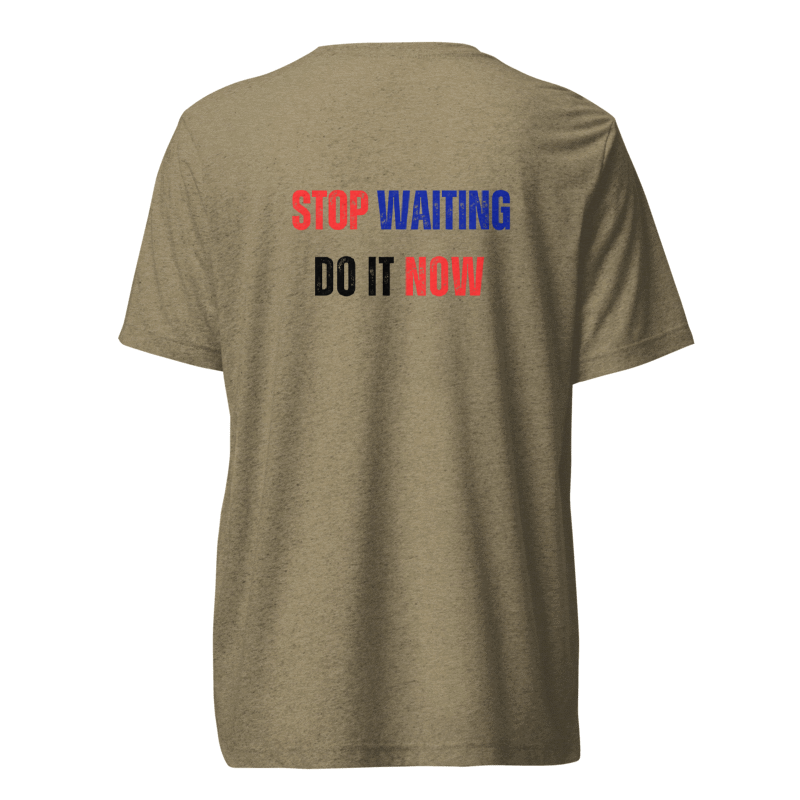 Unisex Tri-Blend T-Shirt | STOP WAITING