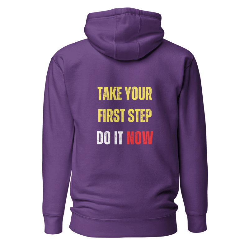 Unisex Premium Hoodie | TAKE YOUR FIRST STEP