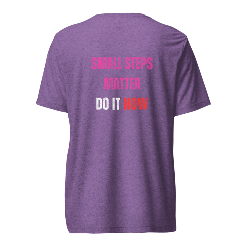 Unisex Tri-Blend T-Shirt | SMALL STEPS MATTER