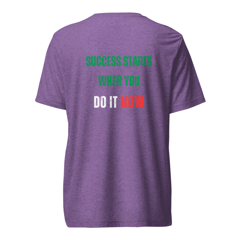 Unisex Tri-Blend T-Shirt | SUCCESS STARTS WHEN YOU