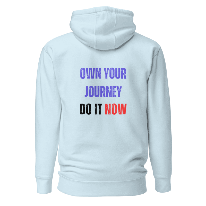 Unisex Premium Hoodie | OWN YOUR JOURNEY
