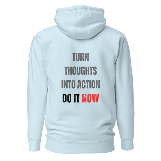 Unisex Premium Hoodie | TURN THOUGHTS INTO ACTION