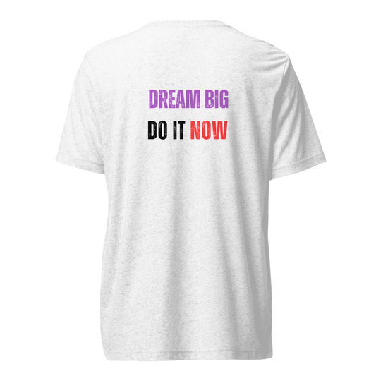Unisex Tri-Blend T-Shirt | DREAM BIG