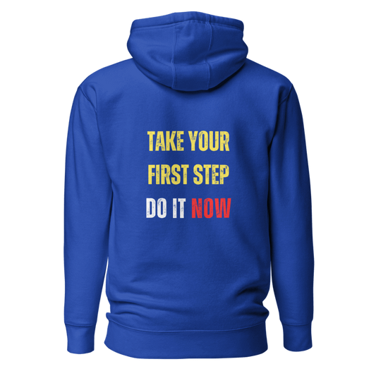 Unisex Premium Hoodie | TAKE YOUR FIRST STEP