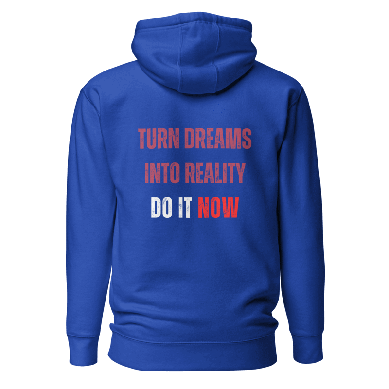 Unisex Premium Hoodie | TURN DREAMS INTO REALITY
