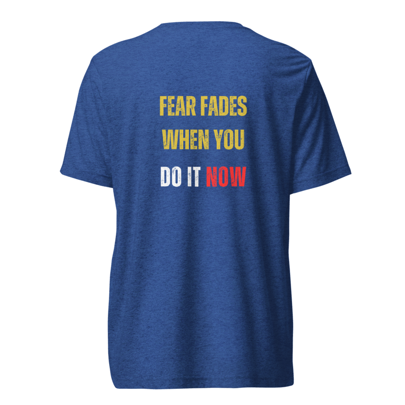 Unisex Tri-Blend T-Shirt | FEAR FADES WHEN YOU