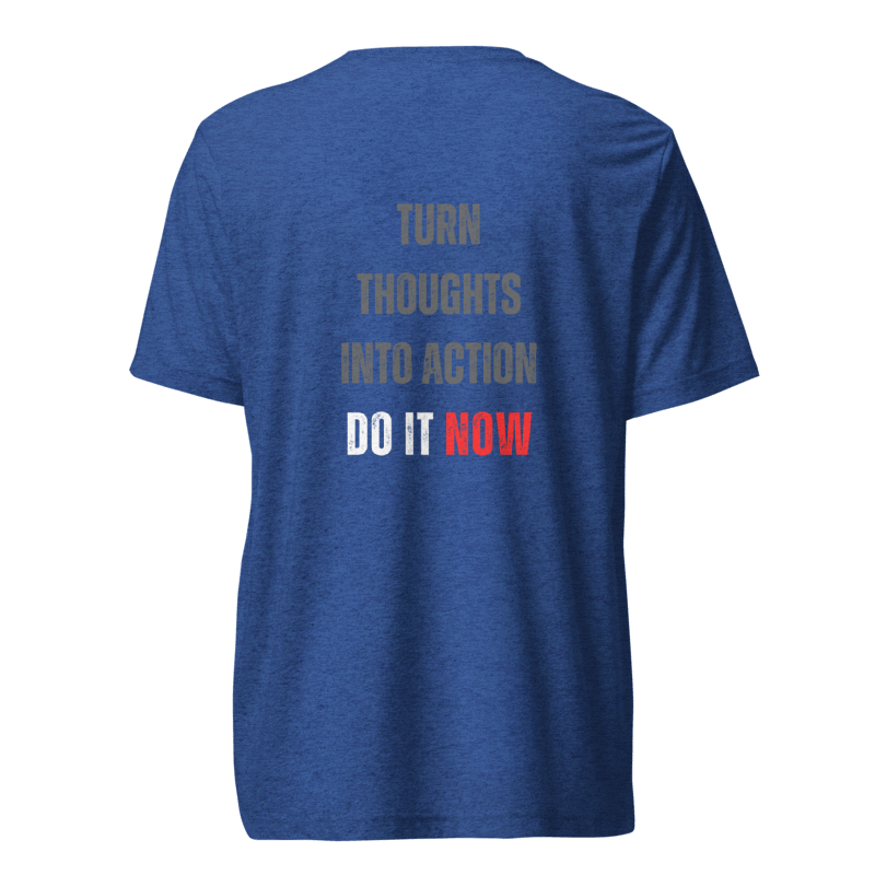 Unisex Tri-Blend T-Shirt | TURN THOUGHTS INTO ACTION