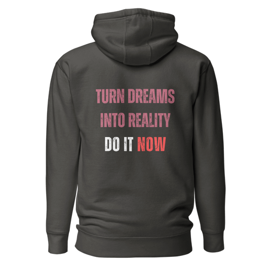 Unisex Premium Hoodie | TURN DREAMS INTO REALITY