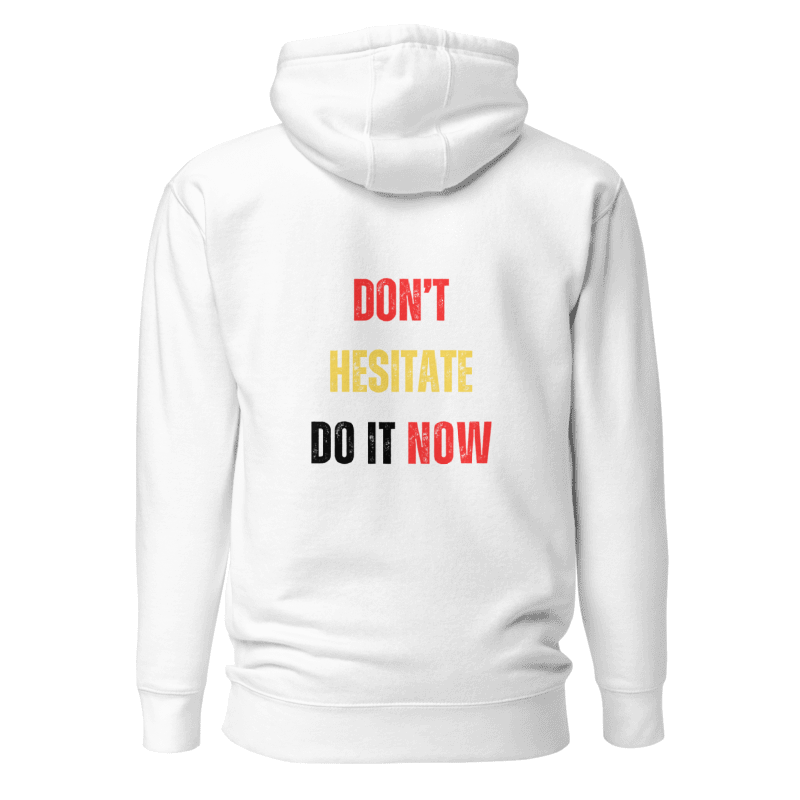 Unisex Premium Hoodie | DON'T HESITATE