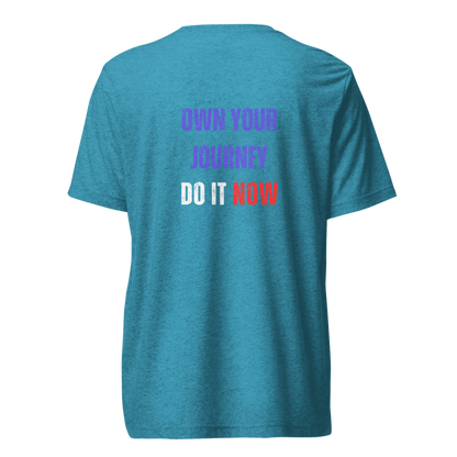 Unisex Tri-Blend T-Shirt | OWN YOUR JOURNEY