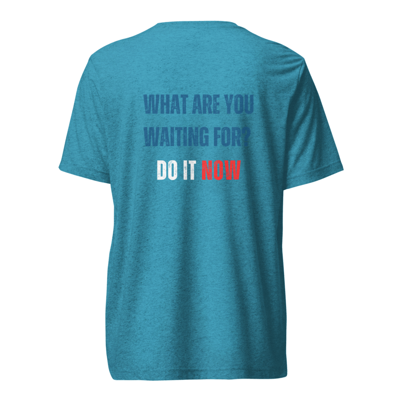 Unisex Tri-Blend T-Shirt | WHAT ARE YOU WAITING FOR?