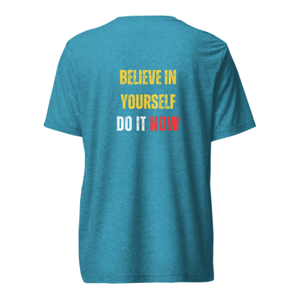 Unisex Tri-Blend T-Shirt | BELIEVE IN YOURSELF