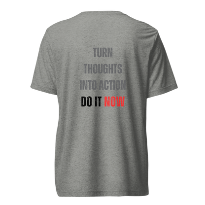 Unisex Tri-Blend T-Shirt | TURN THOUGHTS INTO ACTION